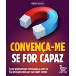 convença-me se for capaz