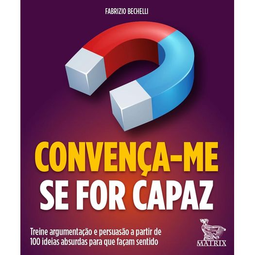 convença-me se for capaz