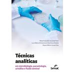 técnicas analíticas em microbiologia, parasitologia, urinálise e fluido seminal técnicas analíticas em microbiologia, parasitologia, urinálise e fluido seminal