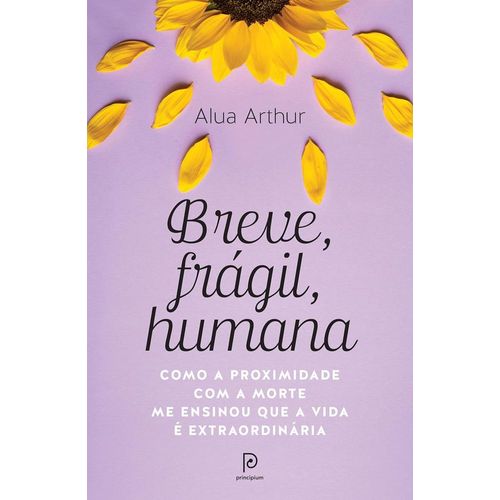 breve, frágil, humana