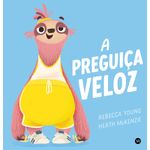 a preguiça veloz a preguiça veloz