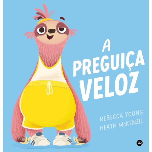 a preguiça veloz a preguiça veloz