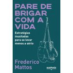 pare de brigar com a vida pare de brigar com a vida