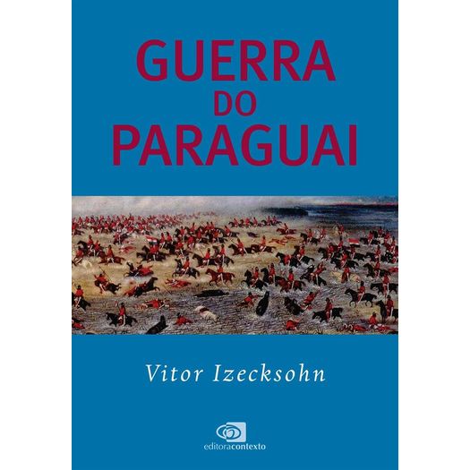 guerra do paraguai guerra do paraguai