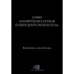 como alfabetizar e letrar o deficiente intelectual