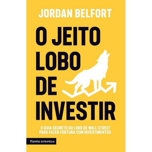 o jeito lobo de investir o jeito lobo de investir