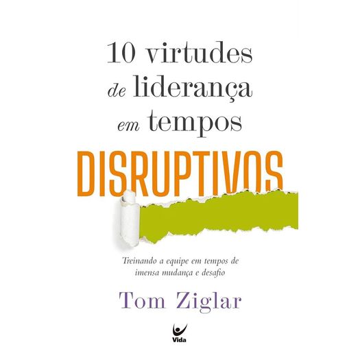 10 virtudes de liderança em tempos disruptivos 10 virtudes de liderança em tempos disruptivos