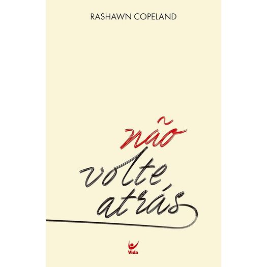 não volte atrás não volte atrás
