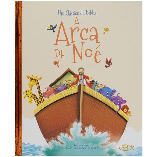 um clássico da bíblia: a arca de noé um clássico da bíblia: a arca de noé