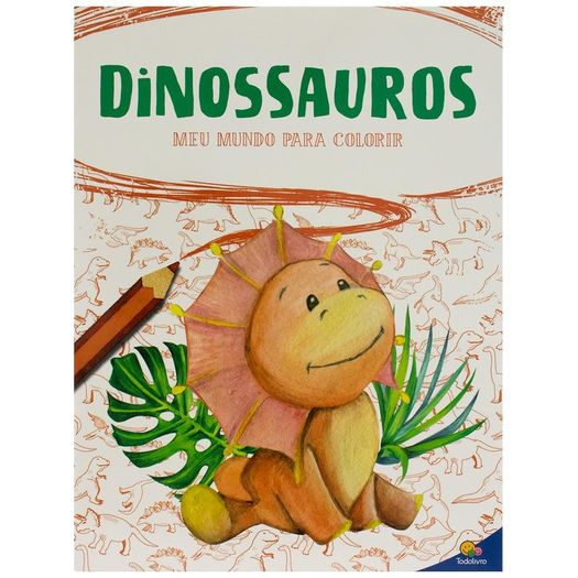 meu mundo para colorir: dinossauros