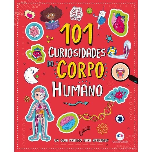 101 curiosidades do corpo humano 101 curiosidades do corpo humano