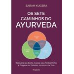 os sete caminhos do ayurveda os sete caminhos do ayurveda