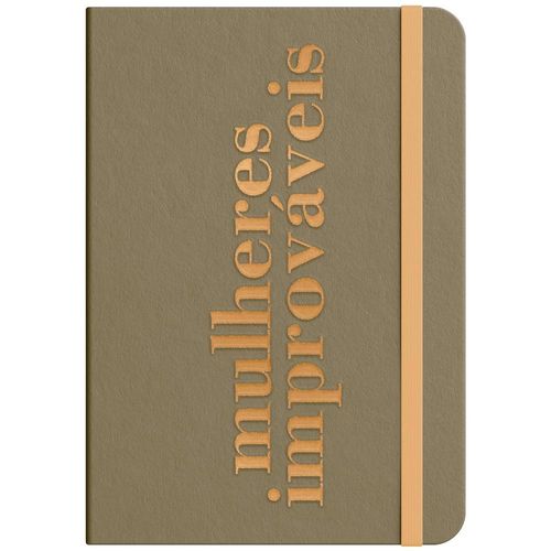 moleskine - mulheres improváveis - bronze