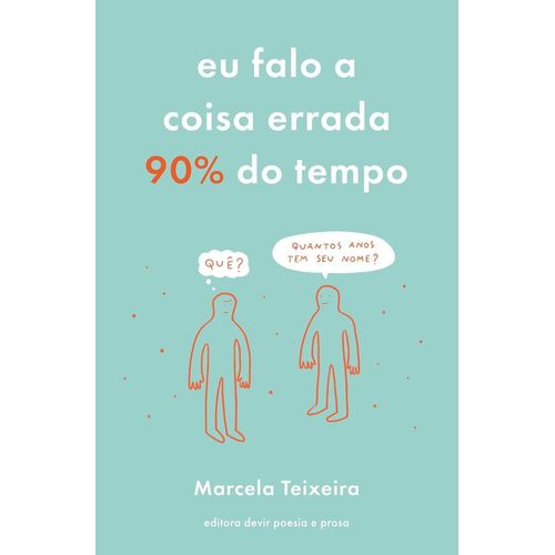 eu-falo-a-coisa-errada-90--do-tempo