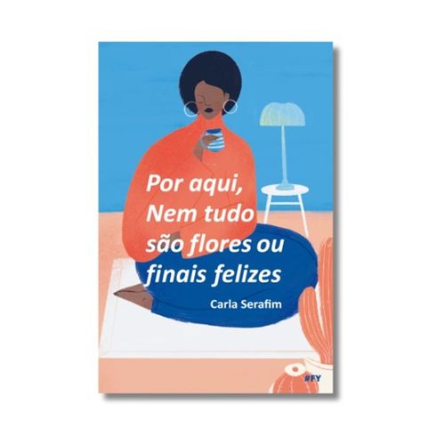 por-aqui-nem-tudo-sao-flores-ou-finais-felizes
