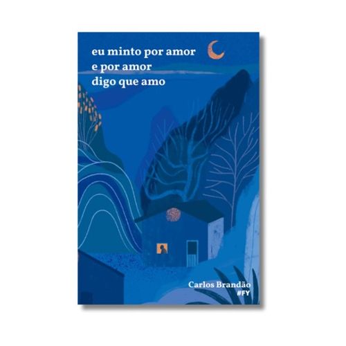 eu-minto-por-amor-e-por-amor-digo-que-amo