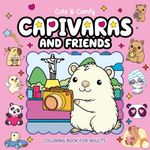 cute & comfy coloring book for adults - capivaras and friends - livro 11