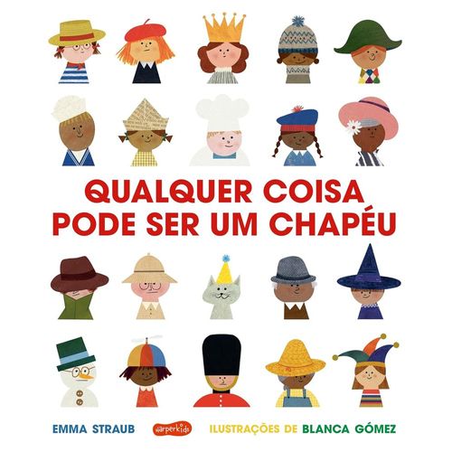 qualquer coisa pode ser um chapéu