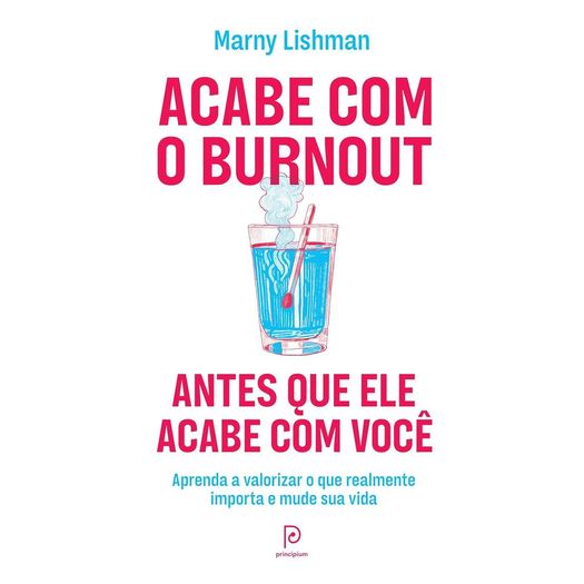 acabe com o burnout antes que ele acabe com você