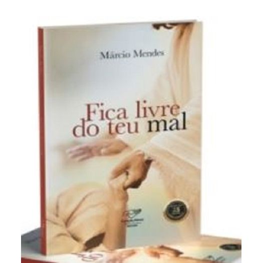 fica livre do teu mal fica livre do teu mal