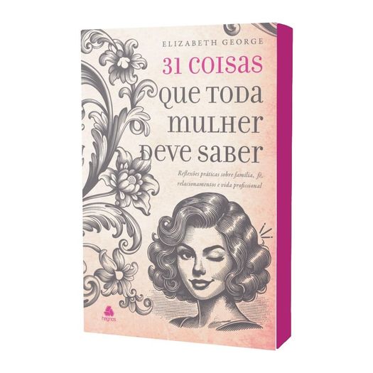 31 coisas que toda mulher deve saber 31 coisas que toda mulher deve saber
