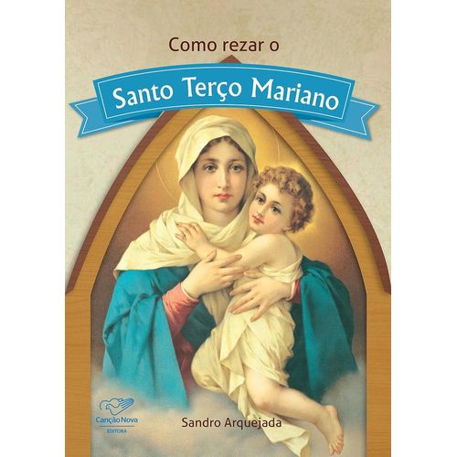 como rezar o terço mariano