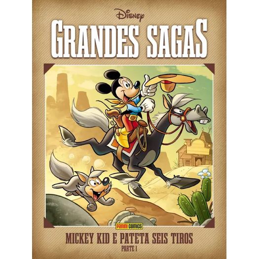 grandes sagas disney 23 - mickey kid e pateta seis tiros - parte 1 grandes sagas disney 23 - mickey kid e pateta seis tiros - parte 1