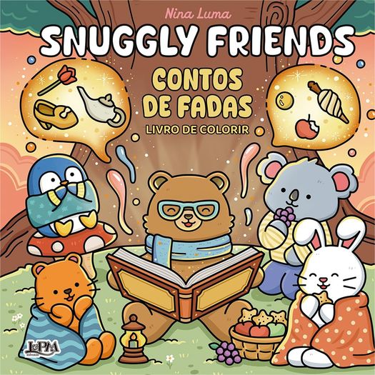 snuggly friends: contos de fadas - livro de colorir snuggly friends: contos de fadas - livro de colorir