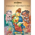 ze carioca - viagens fantásticas - vol 1