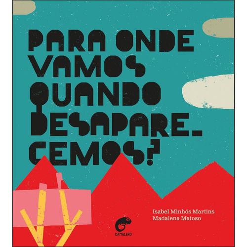 para onde vamos quando desaparecemos?