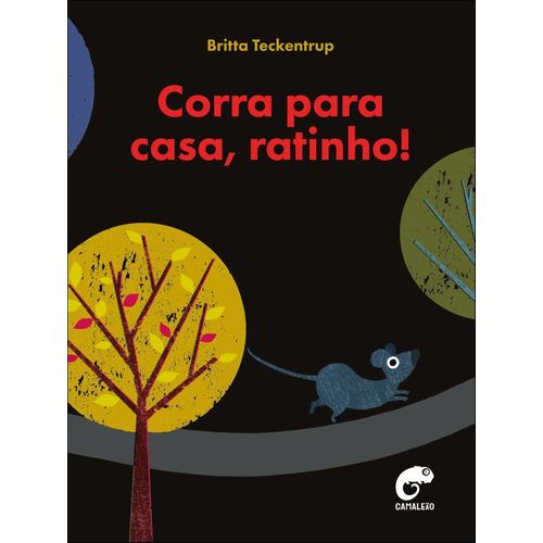 corra para casa, ratinho!