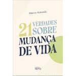 21 verdades sobre a mudança de vida