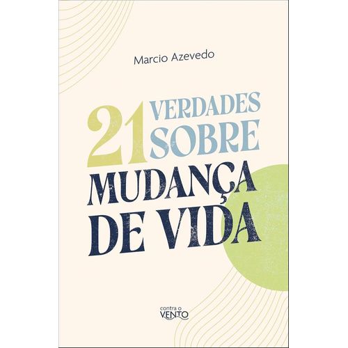 21 verdades sobre a mudança de vida