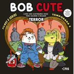 bob cute - filmes e series terror