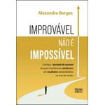 improvável não é impossível