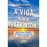 a vida além do parkinson