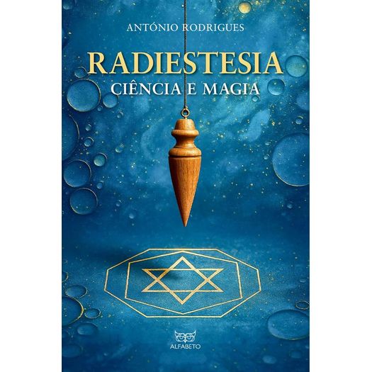 radiestesia - ciência e magia radiestesia - ciência e magia