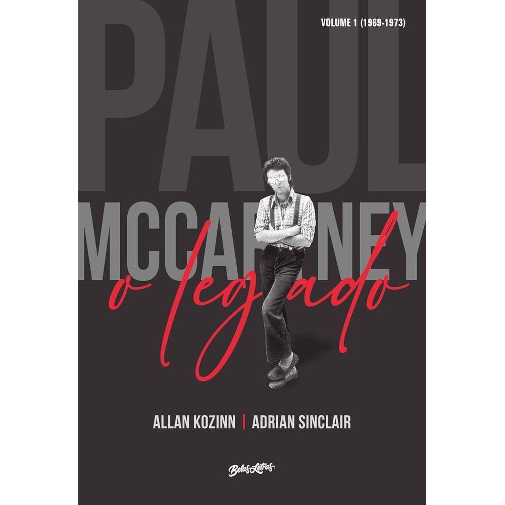 Paul Mccartney: O Legado 1 - Livrarias Curitiba