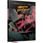 monstros da universal: o monstro da lagoa negra vive!