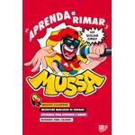 mussa: aprenda a rimar - com brinde mussa: aprenda a rimar - com brinde