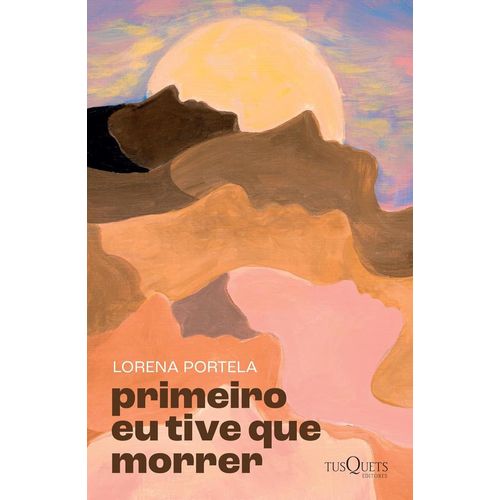 primeiro eu tive que morrer - nova edição
