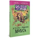 a temida e perigosa monça