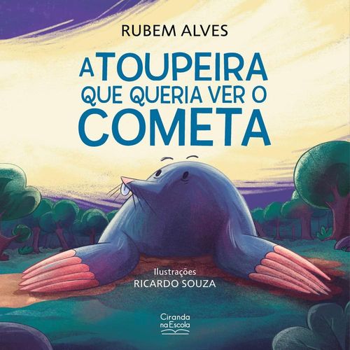 a toupeira que queria ver o cometa