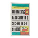 ferramentas para garantir o sucesso de seu negócio ferramentas para garantir o sucesso de seu negócio