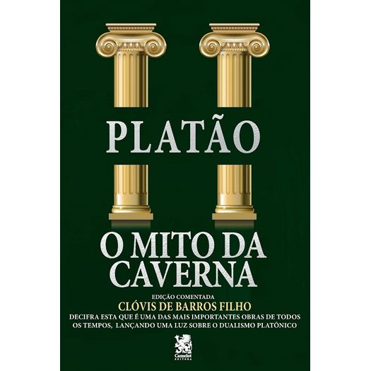 o-mito-da-caverna--edicao-comentada-por-clovis-de-barros-filho