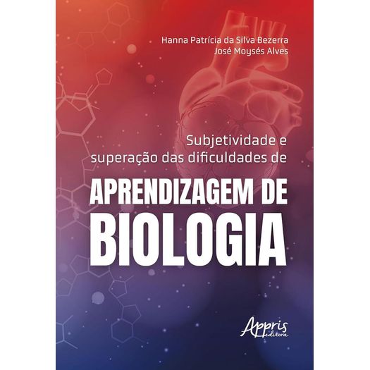 subjetividade e superação das dificuldades de aprendizagem de biologia