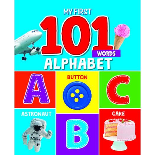 my first 101 words - alphabet my first 101 words - alphabet