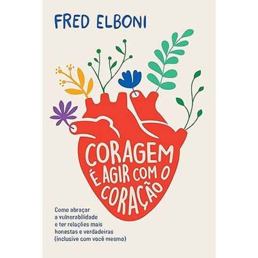 coragem é agir com o coração coragem é agir com o coração