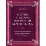 o livro tibetano dos mortos sem mistérios