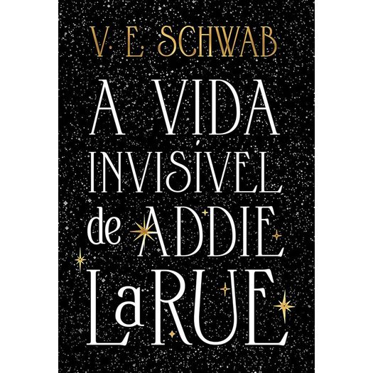 a vida invisível de addie larue - capa dura a vida invisível de addie larue - capa dura